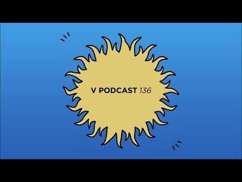 V Podcast 136 - Hosted by Bryan Gee