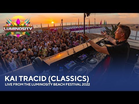 Kai Tracid (Classics) - Live from the Luminosity Beach Festival 2022 #LBF22