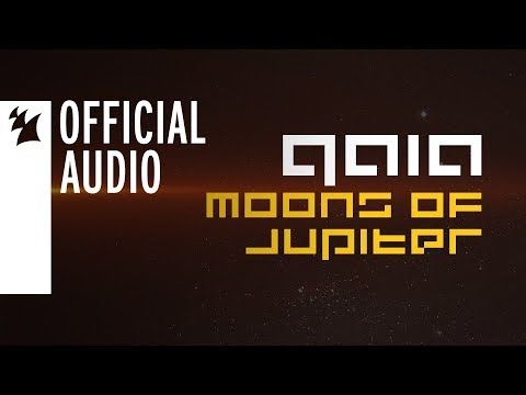 GAIA - Moons Of Jupiter [OUT NOW]
