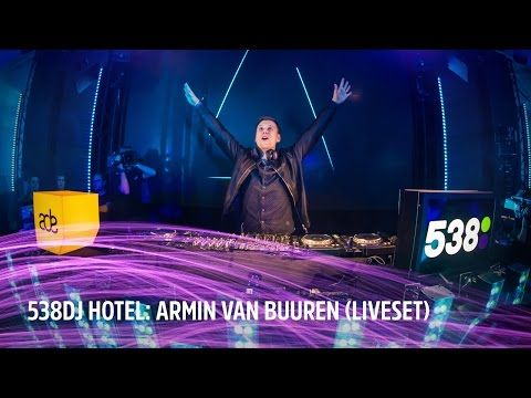Armin van Buuren | Full liveset | 538DJ Hotel 2016