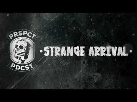 PRSPCT PDCST076 by  Strange Arrival