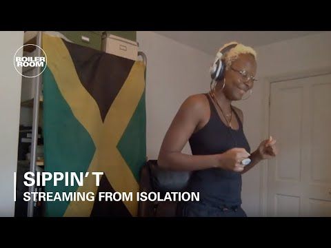 Sippin' T | Boiler Room: Streaming Under Isolation #3