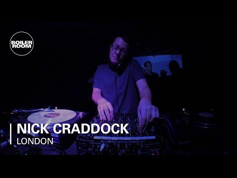 Nick Craddock Boiler Room London DJ Set