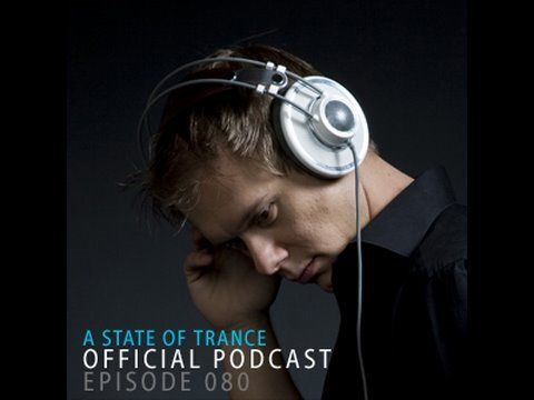 A State Of Trance Official Podcast Episode 080