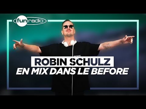 Robin Schulz en mix dans Le Before sur Fun Radio