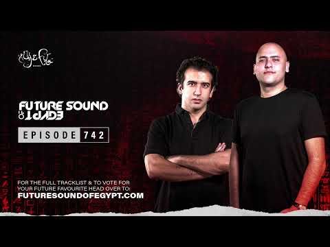 Future Sound of Egypt 742 with Aly & Fila