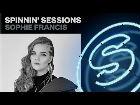 Spinnin' Sessions Radio - Episode #454 | Sophie Francis