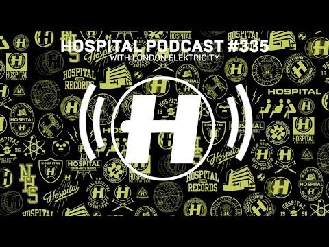 Hospital Records Podcast #335 with London Elektricity