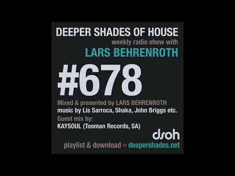 Deeper Shades Of House 678 w/ exclusive guest mix by KAYSOUL (Tooman Records, SA)