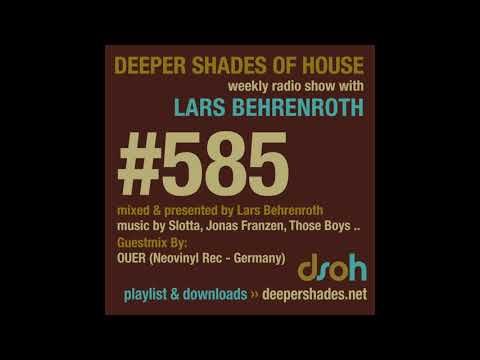 Deeper Shades Of House 585 w/ exclusive guest mix by OUER - GERMAN DEEP HOUSE DJ MIX