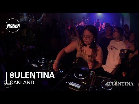 8ULENTINA Boiler Room Oakland DJ Set