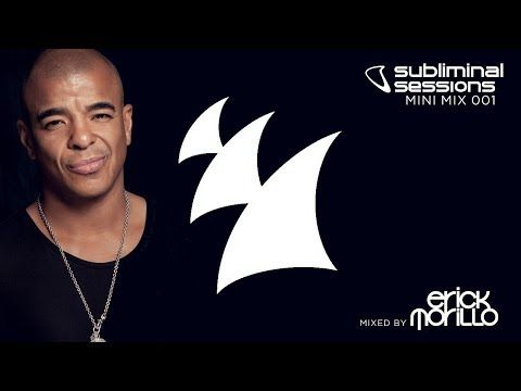 Erick Morillo presents Subliminal Sessions (Mini Mix 001)