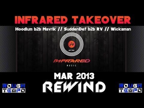 INFRARED TAKEOVER (WICKAMAN - RV - SUDDEN DEF - HOODLUM - MAVRIK) - March 2013