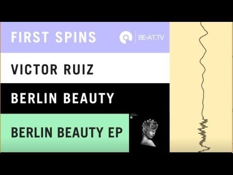 Victor Ruiz - Berlin Beauty [Noir Music] | BE-AT.TV First Spins