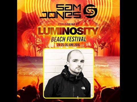Sam Jones [FULL SET] @ Luminosity Beach Festival 26-06-2016
