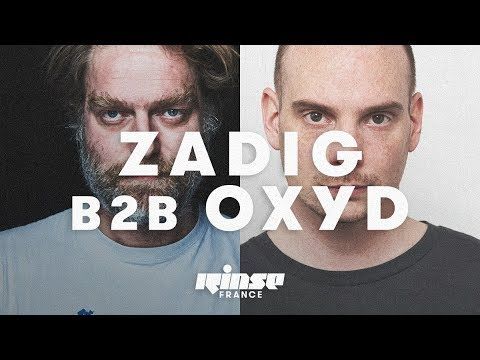 Zadig b2b Oxyd (DJ Set) - Rinse France