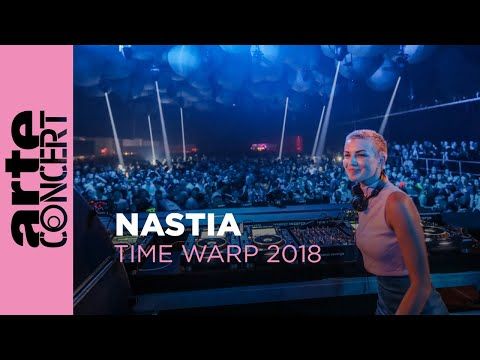 Nastia – Time Warp 2018 (Full Set HiRes) – ARTE Concert