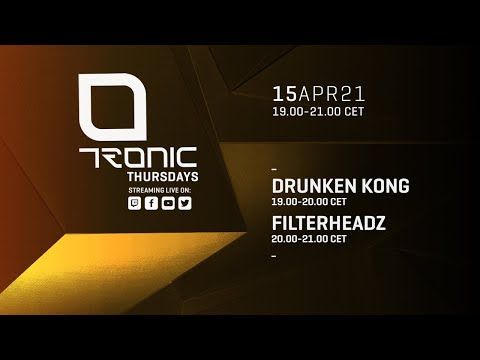 TRONIC THURSDAYS  15-04-2021 FILTERHEADZ