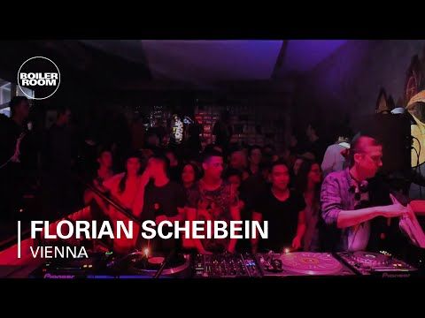 Florian Scheibein Boiler Room Vienna DJ Set