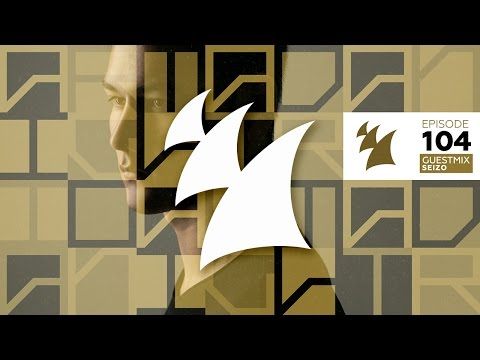 Armada Night Radio 104 (Seizo Guest Mix)