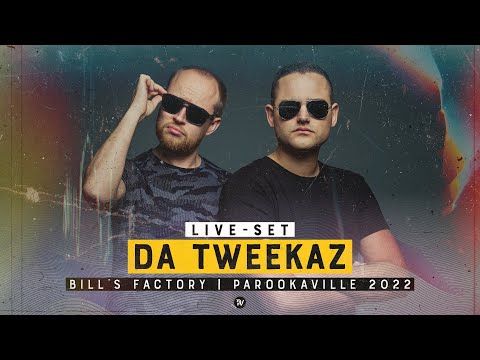 PAROOKAVILLE 2022 | DA TWEEKAZ