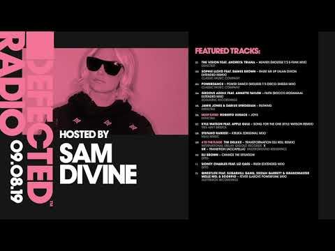 Defected Radio Show presented by Sam Divine - 09.08.19