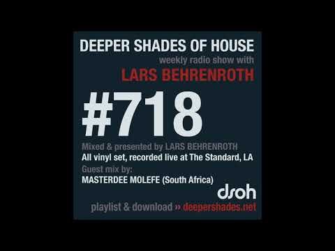 Deeper Shades Of House 718 w/ excl. guest mix by MASTERDEE MOLEFE