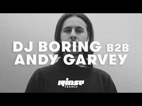 DJ Boring b2b Andy Garvey (DJ set) - Rinse France