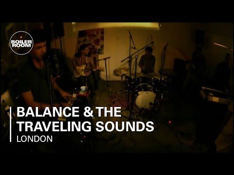 Balance & The Traveling Sounds LIVE in the Boiler Room