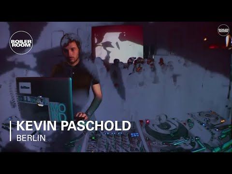 Kevin Paschold Boiler Room Berlin DJ Set