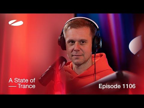 A State Of Trance Episode 1106 (@astateoftrance)