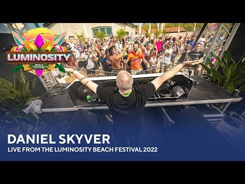 Daniel Skyver - Live from the Luminosity Beach Festival 2022 #LBF22