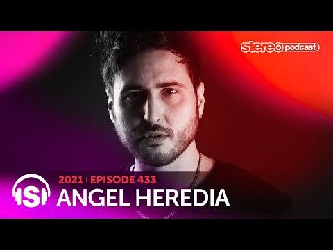 ANGEL HEREDIA | Stereo Productions Podcast 433