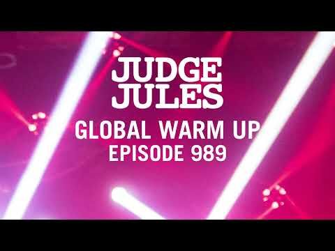 JUDGE JULES PRESENTS THE GLOBAL WARM UP EPISODE 989