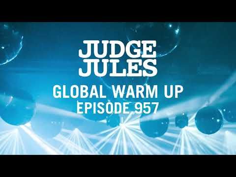 Judge Jules GLOBAL WARM UP EPISODE 957