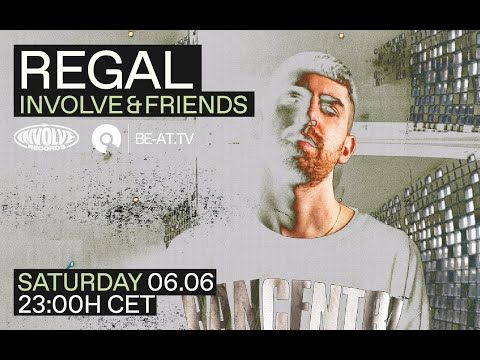 Premiere: Regal - Involve & Friends | BE-AT.TV
