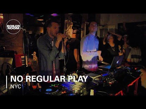 No Regular Play Boiler Room NYC Live Show