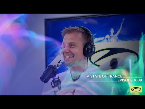 A State Of Trance Episode 1008 [@A State Of Trance ]