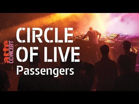 Sebastien Mullaert, Vril & Neel : "Circle of Live", live in Passengers – ARTE Concert