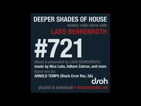Deeper Shades Of House 721 w/ excl. guest mix by ARNOLD TEMPO