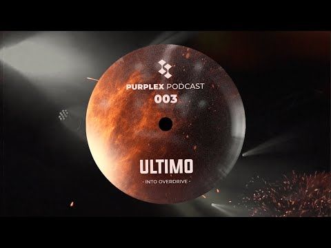 PURPLEX PODCAST ULTIMO 003