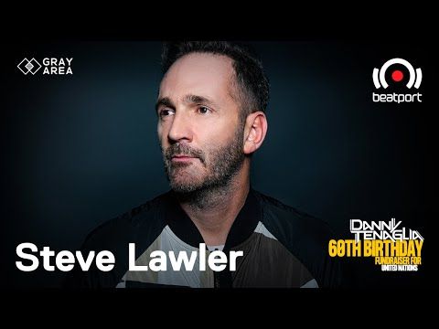 Steve Lawler DJ set - Danny Tenaglia's 60th Birthday | @Beatport Live
