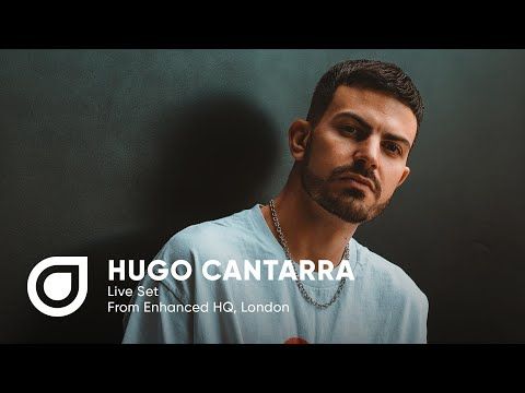 Hugo Cantarra live from Enhanced HQ, London