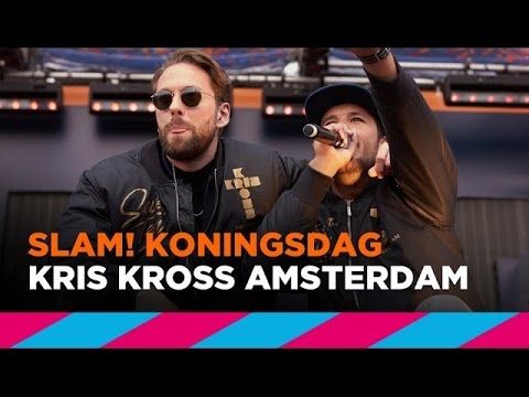 Kris Kross Amsterdam (Full live-set) SLAM! Koningsdag 2017