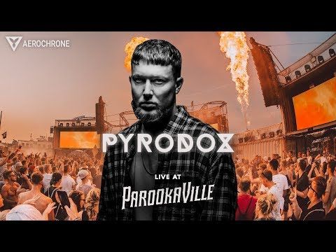 PYRODOX @ Parookaville 2018 | FULL SET @ Desert Valley Stage
