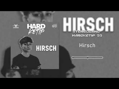STEREOGANG : HARDKETIP#55 Hirsch