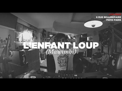 L'Enfant Loup (Mawimbi) • DJ Set • Le Mellotron