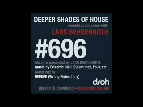 Deeper Shades Of House 696 w/ excl. guest mix by REEKEE