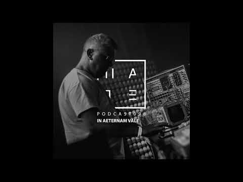 In Aeternam Vale - HATE Podcast 098 (26th August 2018)