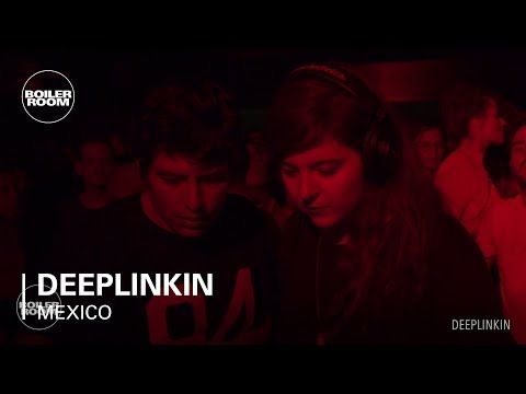 Deeplinkin Boiler Room Mexico City DJ Set